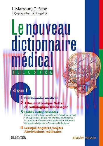 [AME]Nouveau dictionnaire m&eacute;dical: Version &eacute;lectronique et atlas anatomique inclus, 7e (Origina...
