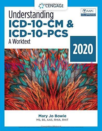 [AME]Understanding ICD-10-CM and ICD-10-PCS: A Worktext &ndash; 2020 (MindTap Course List), 5th Editi...