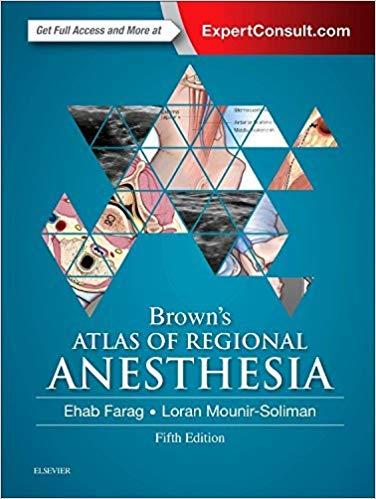 Brown&rsquo;s Atlas of Regional Anesthesia, 5th Edition