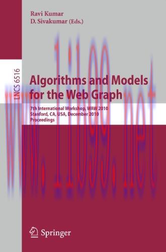 [FOX-Ebook]Algorithms and Models for the Web-Graph: 7th International Workshop, WAW 2010, Stanf...