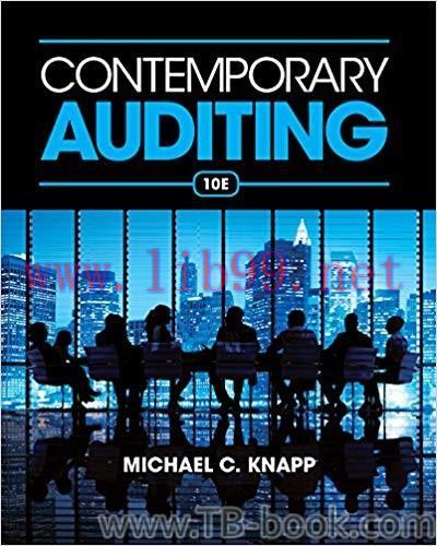 Contemporary Auditing 10th Edition by Michael C. Knapp 答案