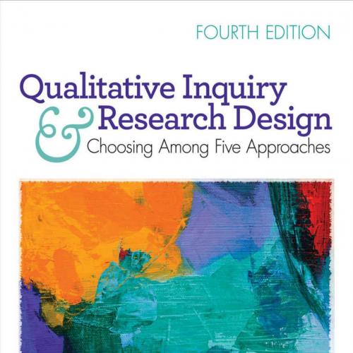 Qualitative Inquiry and Research Design Choosing Among 4th