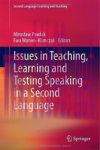 [FOX-Ebook]Issues in Teaching, Learning and Testing Speaking in a Second Language