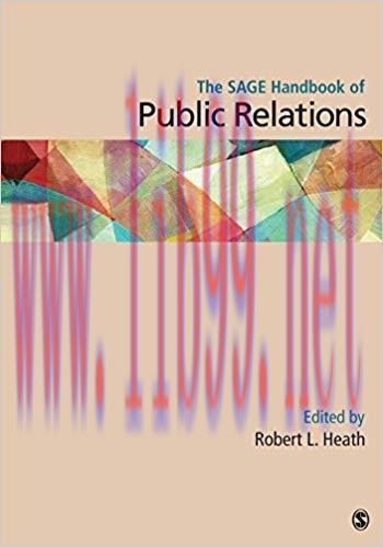 The SAGE Handbook of Public Relations 1st Edition,
