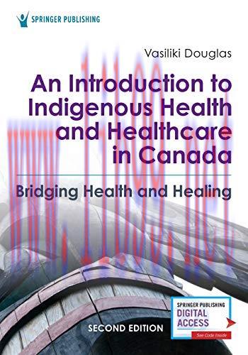 [AME]An Introduction to Indigenous Health and Healthcare in Canada: Bridging Health and Healing...