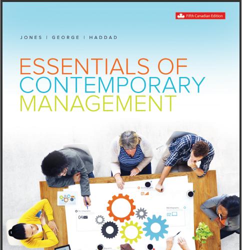 (Solution Manual)Essentials of Contemporary Management 5th Fifth Canadian Edition by Gareth Jon...