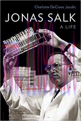 (PDF)Jonas Salk: A Life Reprint Edition