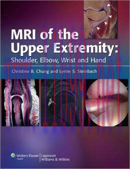 [AME]MRI of the Upper Extremity: Shoulder, Elbow, Wrist and Hand (ORIGINAL PDF from_ Publisher)