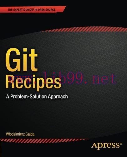 [FOX-Ebook]Git Recipes: A Problem-Solution Approach