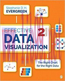 Effective Data Visualization: The Right Chart for the Right Data 2nd Edition,