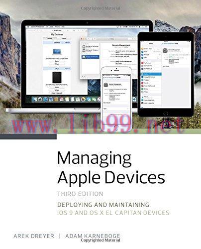 [FOX-Ebook]Managing Apple Devices: Deploying and Maintaining iOS 9 and OS X El Capitan Devices,...