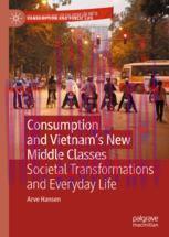 [PDF]Consumption and Vietnam&rsquo;s New Middle Classes: Societal Transformations and Everyday Life