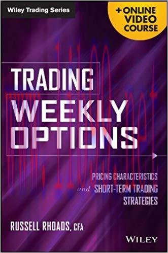 (PDF)Trading Weekly Options: Pricing Characteristics and Short-Term Trading Strategies (Wiley T...