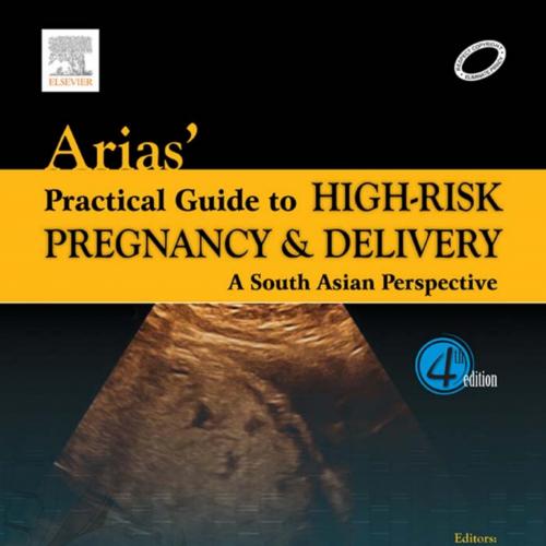 Practical Guide to High Risk Pregnancy and Delivery_ A South As. Damania MD DNB DGO FCPS DFP & ...