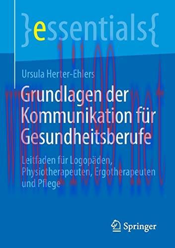 [AME]Grundlagen der Kommunikation f&uuml;r Gesundheitsberufe: Leitfaden f&uuml;r Logop&auml;den, Physiotherape...