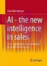 [PDF]AI - The new intelligence in sales : Tools, applications and potentials of Artificial Inte...