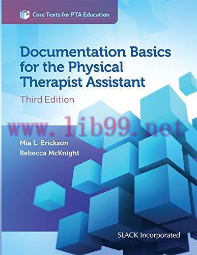 [AME]Documentation Basics for the Physical Therapist Assistant (Core Texts for PTA Education), ...