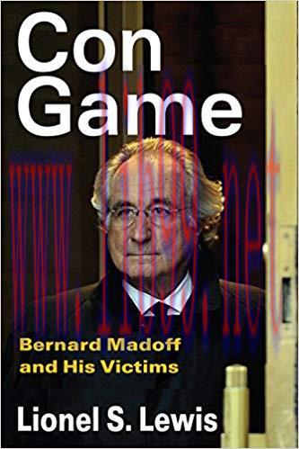 (PDF)Con Game: Bernard Madoff and His Victims 1st Edition