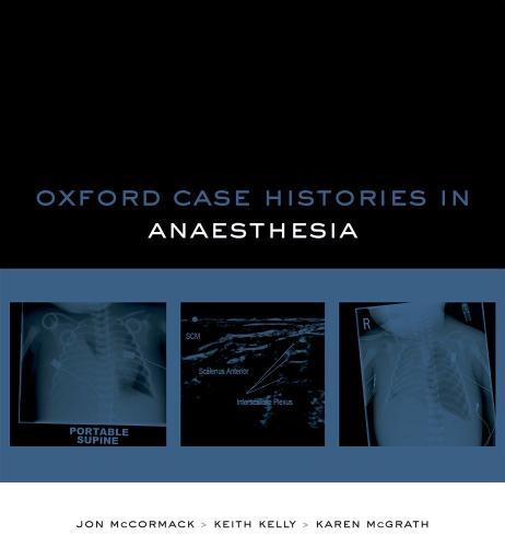 Oxford Case Histories_ Anaesthesia