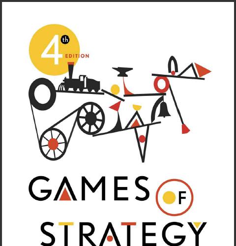 (Solution Manual)Games of Strategy Fourth 4th Edition by Dixit.zip