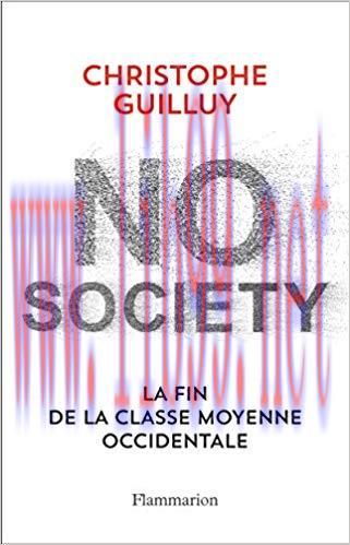 No society. La fin de la classe moyenne occidentale (Documents, t&eacute;moignages et essais d&rsquo;actuali...