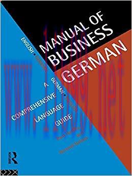 Manual of Business German: A Comprehensive Language Guide (Language Manuals for Business Series...