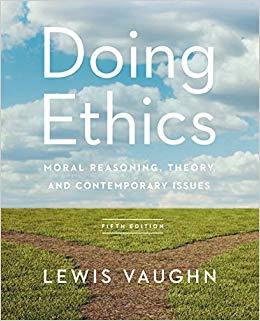 (PDF)Doing Ethics Moral Reasoning, Theory, and Contemporary Issues (Fifth Edition) 5th Edition