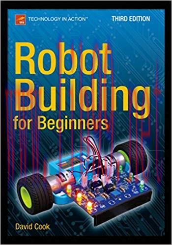 Robot Building for Beginners, Third Edition (Technology in Action) 3rd Edition,