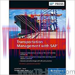 Transportation Management with SAP 3rd Updated Edition by Bernd Lauterbach 课本