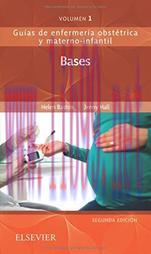 [AME]Bases de la enfermer&iacute;a materno-infantil, 2nd Edition (Gu&iacute;as de enfermer&iacute;a obst&eacute;trica y mat...