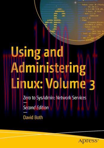 [FOX-Ebook]Using and Administering Linux, 2nd Edition: Volume 3: Zero to SysAdmin: Network Serv...