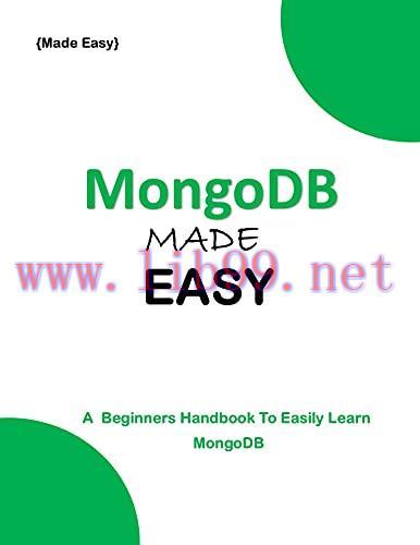 [FOX-Ebook]MongoDB MADE EASY: A Beginner's Guide To Easily Learn MongoDB