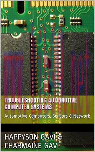 [FOX-Ebook]Troubleshooting Automotive Computer Systems: Automotive Computers, Sensors & Network