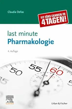 [AME]Last Minute Pharmakologie (German Edition), 4th Edition (True PDF from_ Publisher)