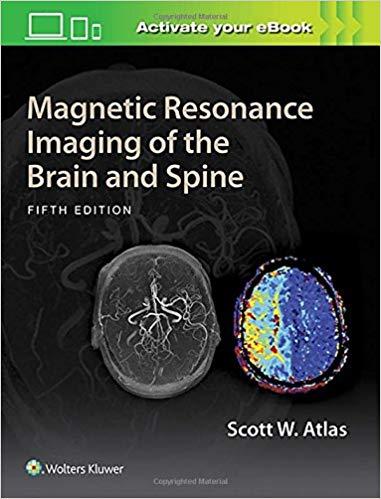 Magnetic Resonance Imaging of the Brain and Spine, 5th Edition