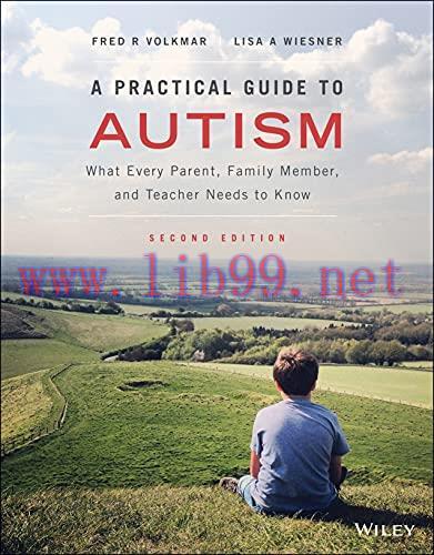 [AME]A Practical Guide to Autism: What Every Parent, Family Member, and Teacher Needs to Know, ...