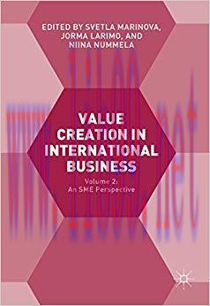 Value Creation in International Business: Volume 2: An SME Perspective 1st ed. 2017 Edition,