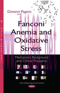 [AME]Fanconi Anemia and Oxidative Stress: Mechanistic Background and Clinical Prospects