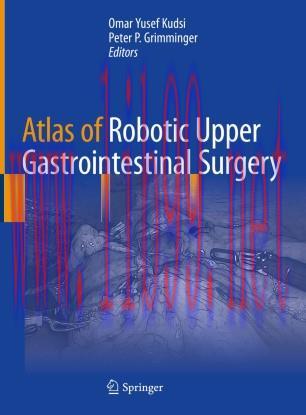 Atlas of Robotic Upper Gastrointestinal Surgery
