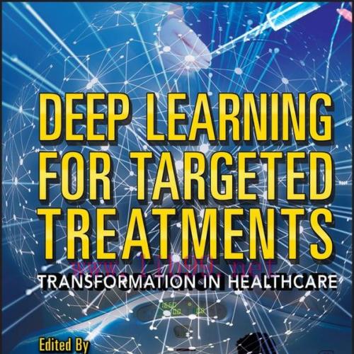 [AME]Deep Learning for Targeted Treatments: Transformation in Healthcare (EPUB)