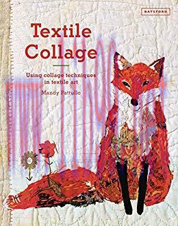 (PDF)Textile Collage: using collage techniques in textile art