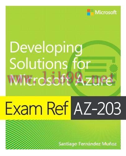 [FOX-Ebook]Exam Ref AZ-203 Developing Solutions for Microsoft Azure
