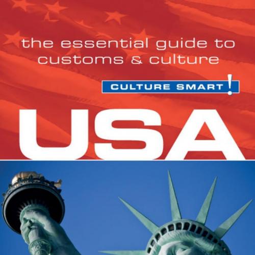 USA - Culture Smart!_ The Essential Guide to Customs & Culture