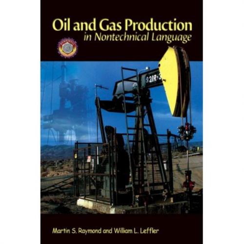 Oil & Gas Production in Nontechnical Language