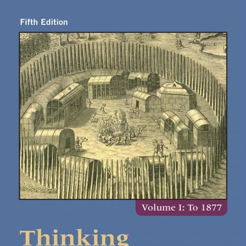 Thinking Through the Past_ A Critical Thinking Approach to U.S. History, Volume 1