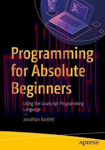 [FOX-Ebook]Programming for Absolute Beginners: Using the JavaScript Programming Language