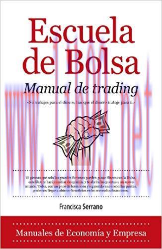 Escuela de Bolsa. Manual de trading (Econom&iacute;a) (Spanish Edition) 1st Edition,