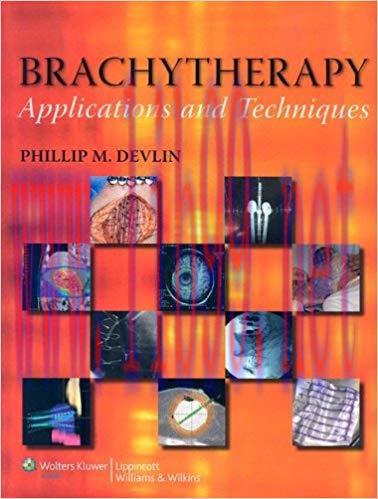 [PDF]Brachytherapy - Applications and Techniques