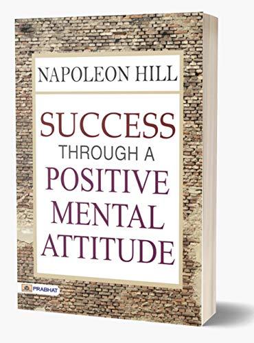 (PDF)Success Through a Positive Mental Attitude Napoleon Hill