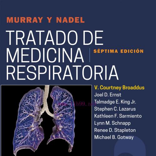 [AME]Murray y Nadel. Tratado de medicina respiratoria, 2 Volumes, 7th edition (True PDF)